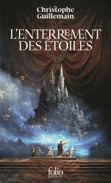 L'enterrement des étoiles - Christophe Guillemain
