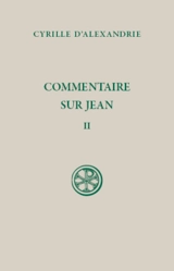 Commentaire sur Jean, tome 2 - Cyrille d'Alexandrie