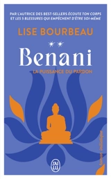 Benani : la puissance du pardon : roman initiatique - Lise Bourbeau