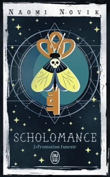 Scholomance. Vol. 2. Promotion funeste - Naomi Novik