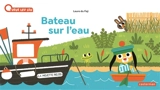Bateau sur l'eau - Laure Du Faÿ