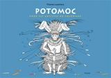 Potomoc : pour les artistes du coloriage - Thomas Lavachery