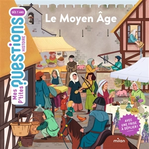 Le Moyen Age - Céline Bathias-Rascalou