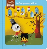 La soupe au caillou - Agnès Cathala