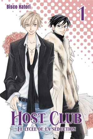 Host club : le lycée de la séduction. Vol. 1 - Bisuko Hatori