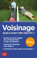 Voisinage, quels sont mes droits ? : 2024 - Sylvie Dibos-Lacroux