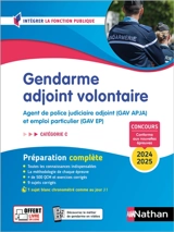 Gendarme adjoint volontaire : agent de police judiciaire adjoint (GAV APJA) et emploi particulier (GAV EP) : préparation complète, catégorie C, concours 2024-2025, conforme aux nouvelle épreuves - Pascal Joly