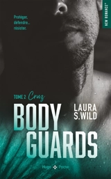 Bodyguards. Vol. 2. Cruz - Laura S. Wild
