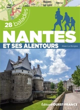 Nantes et ses alentours : 28 balades - Alain Le Borgne