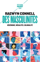 Des masculinités : hégémonie, inégalités, colonialité - Raewyn Connell