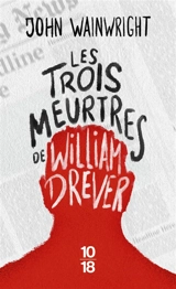 Les trois meurtres de William Drever - John Wainwright
