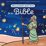 Mon premier petit livre de la Bible - Marie-Hélène Delval