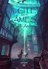 La Cité des Ames : 1 : Andorra - Charlotte Reichenbach