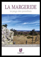 La Margeride : le pays des possibles : un territoire et des personnes de goût - Langage pluriel (Saint-Aubin-de-Cadelech, Dordogne)