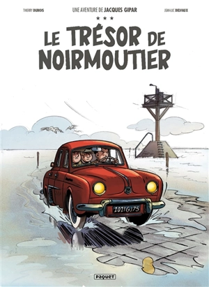 Une aventure de Jacques Gipar. Vol. 10. Le trésor de Noirmoutier - Thierry Dubois