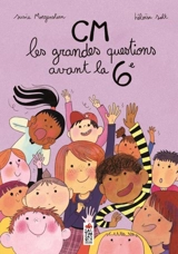 CM : les grandes questions avant la 6e - Susie Morgenstern