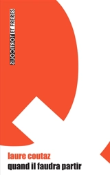 Quand il faudra partir - Laure Coutaz