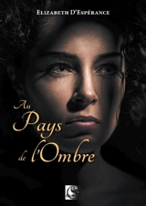 Au pays de l'ombre - Elisabeth d' Espérance