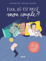 Fuck, où est passé mon couple ?! - Anne-Sophie Lesage