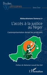 L'accès à la justice au Niger : l'autoreprésentation devant les juridictions - Abdourahamane Oumarou Ly