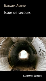 Issue de secours - Natacha Astuto