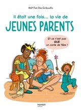 Il était une fois... la vie de jeunes parents : et ce n'est pas que un conte de fées ! - MaY fait des gribouillis
