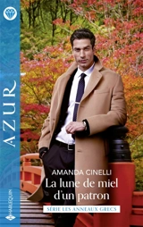 La lune de miel d'un patron : les anneaux grecs - Amanda Cinelli
