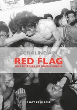 Red flag : une histoire du rock chinois - Coraline Aim