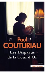 Les disparus de la Cour d'Or - Paul Couturiau
