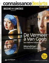 De Vermeer à Van Gogh : les maîtres hollandais. Mondrian : l'architecte des couleurs : Bassins des lumières, Bordeaux