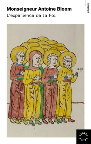 L'expérience de la foi - Antoine