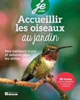 Accueillir les oiseaux au jardin : Nos meilleurs trucs et astuces pour les attirer - Pratico Édition
