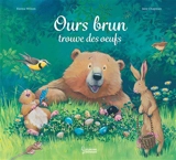 Ours brun trouve des oeufs - Karma Wilson