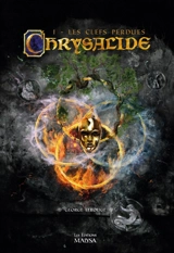 Chrysalide. Vol. 1. Les clefs perdues - George Lerouge