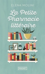 La petite pharmacie littéraire - Elena Molini