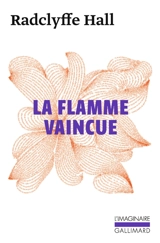 La flamme vaincue - Marguerite Radclyffe Hall