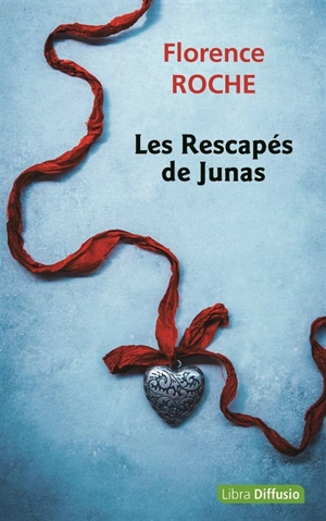 Les rescapés de Junas - Florence Roche