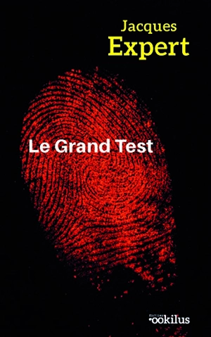 Le grand test - Jacques Expert