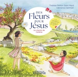Des fleurs pour Jésus : un chemin de carême : une frise détachable et des stickers pour 40 efforts - Clémence Germain