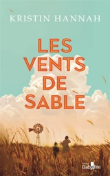 Les vents de sable - Kristin Hannah