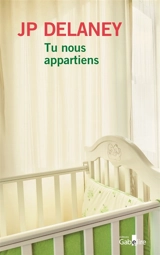 Tu nous appartiens : thriller - J.P. Delaney