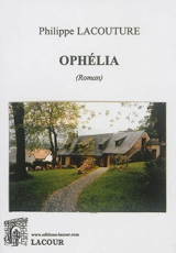 Ophélia - Philippe Lacouture