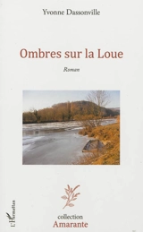 Ombres sur la Loue - Yvonne Dassonville