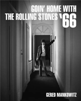 Gered Mankowitz Goin´ Home with the Rolling Stones 66 - Gered Mankowitz
