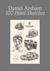 100 hotel sketches - Daniel Arsham