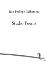 Studio poems - Jean-Philippe Delhomme