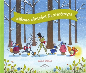 Allons chercher le printemps - Laura Hedon