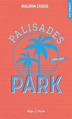 Palisades Park. Vol. 2. Red light - Maloria Cassis