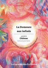 La demeure aux infinis. Château transparent - Frédéric Tison
