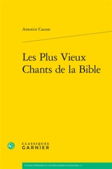 Les plus vieux chants de la Bible - Antonin Causse